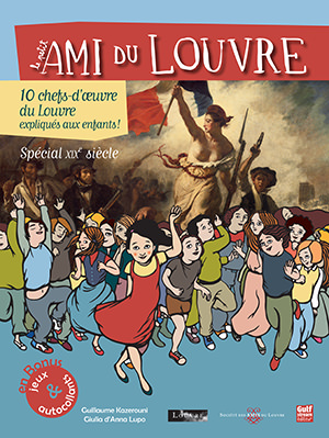 Collector N°2 du Petit Ami du Louvre - Spécial XIXe siècle Collector N°2 du Petit Ami du Louvre - Spécial XIXe siècle