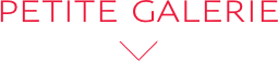 PETITE GALERIE PETITE GALERIE