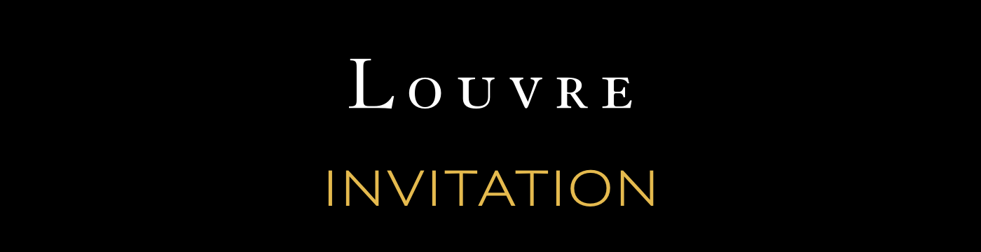 LOUVRE - INVITATION
