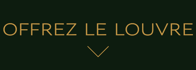 OFFREZ LE LOUVRE OFFREZ LE LOUVRE
