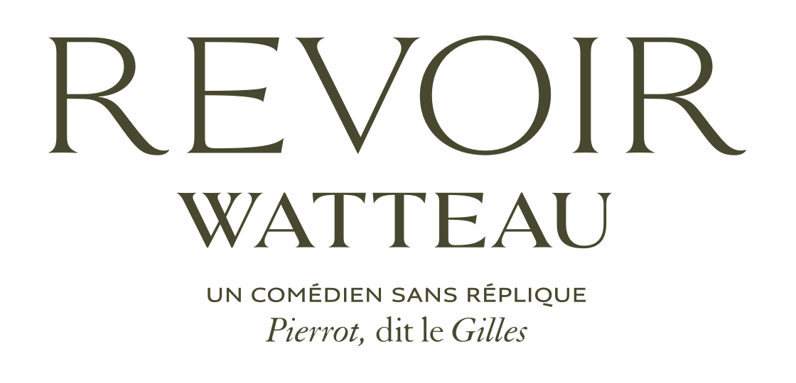 REVOIR WATTEAU - Un comédien sans répliques