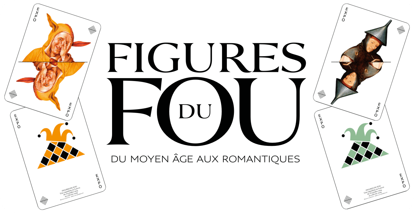 FIGURES DU FOU - Du Moyen Âge aux Romantiques